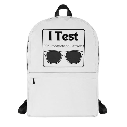 I Test on Production Backpack