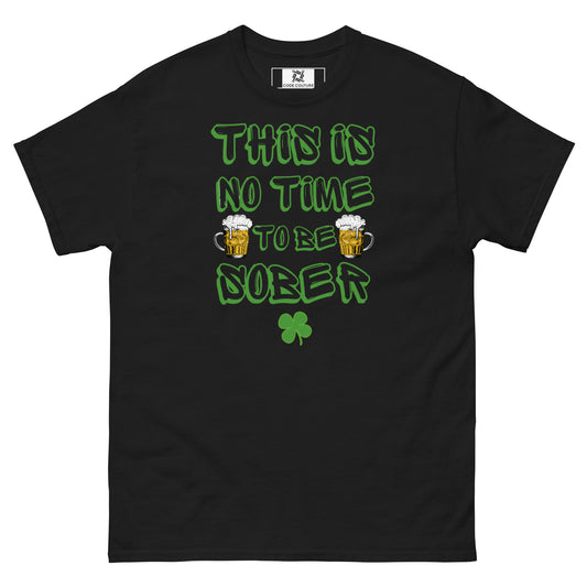 No Time to be Sober tee