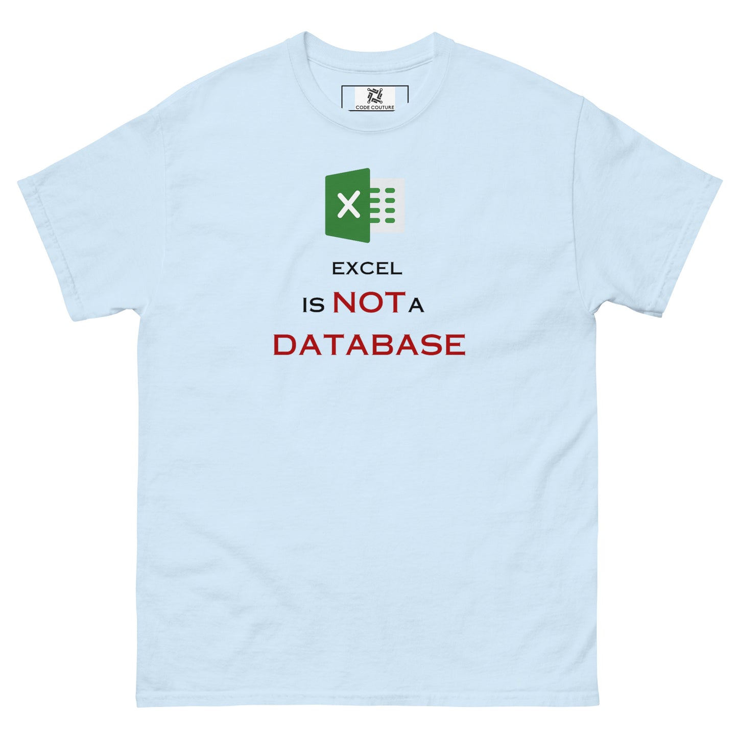 Excel Not a DB classic tee