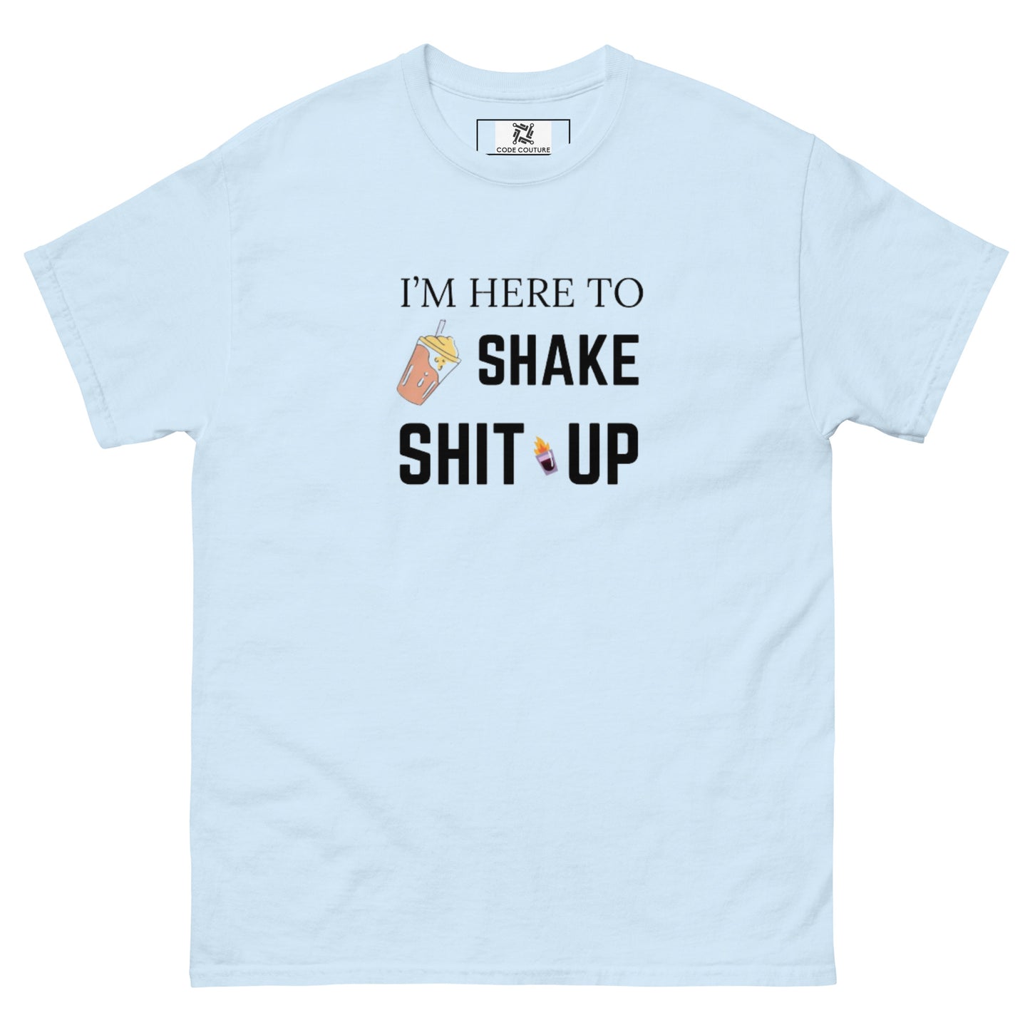 Shake S#!t Up tee