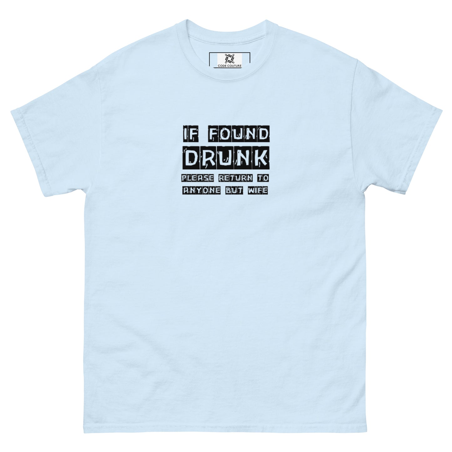 If Found Drunk Tee