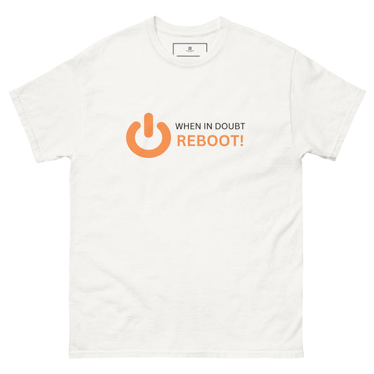 In Doubt? Reboot!