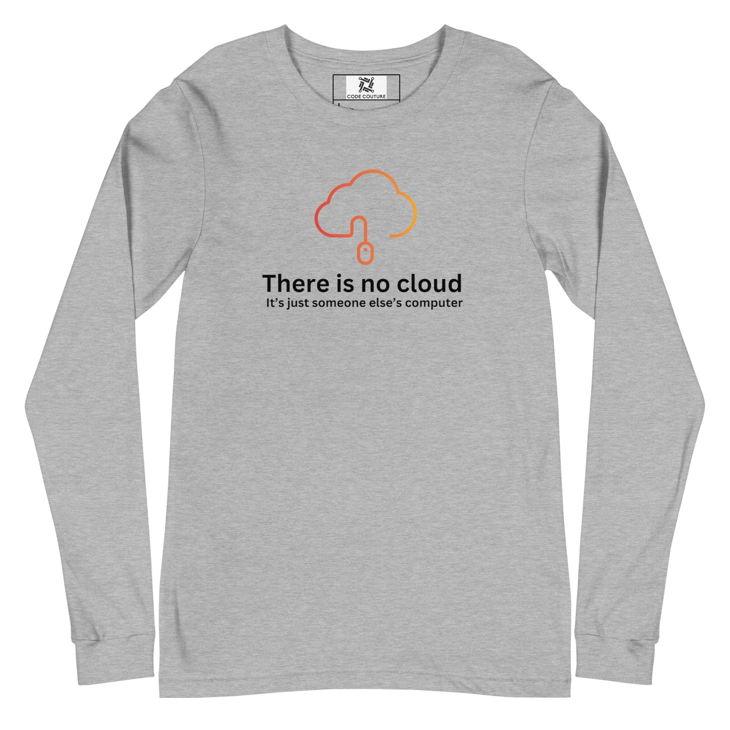 There is no cloud Long Sleeve