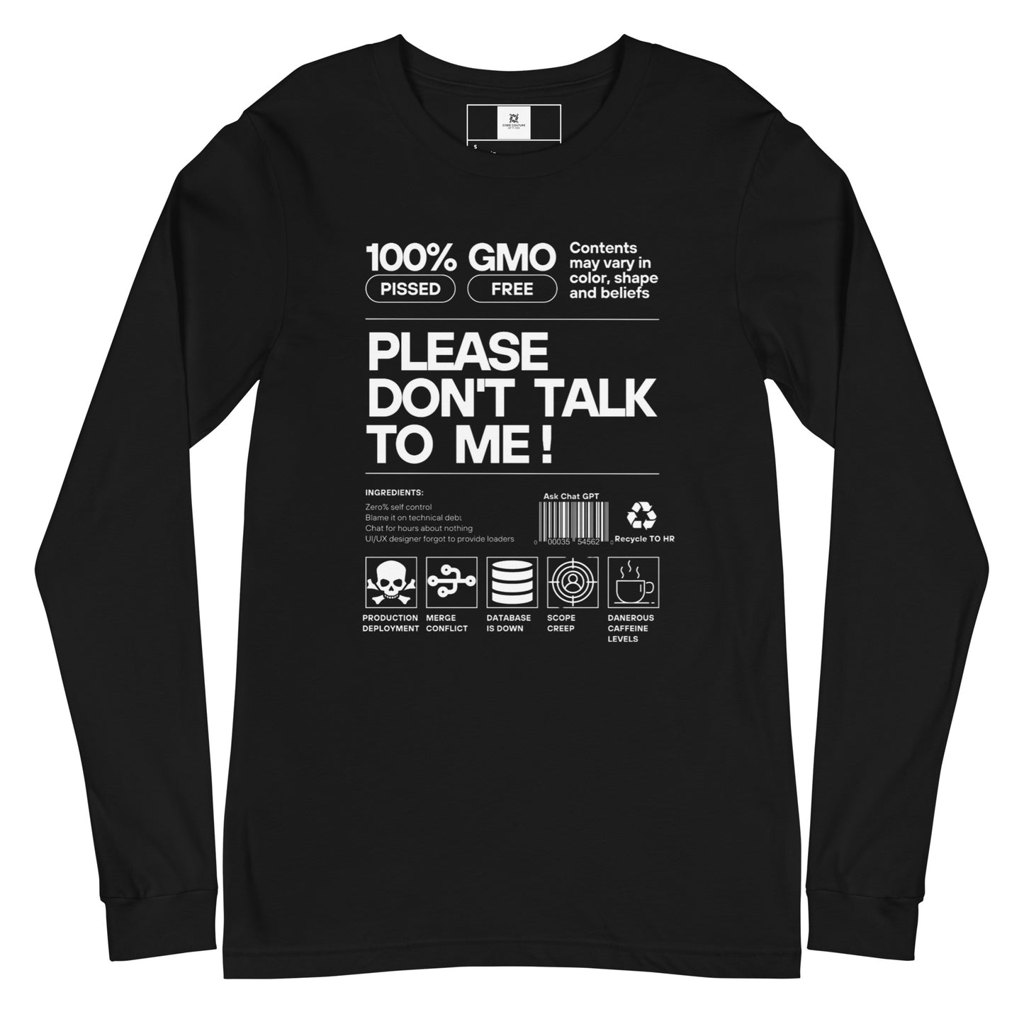 Don't Talk to Me Long Sleeve