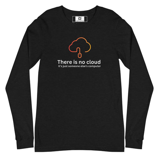 There is no cloud Long Sleeve - Dark