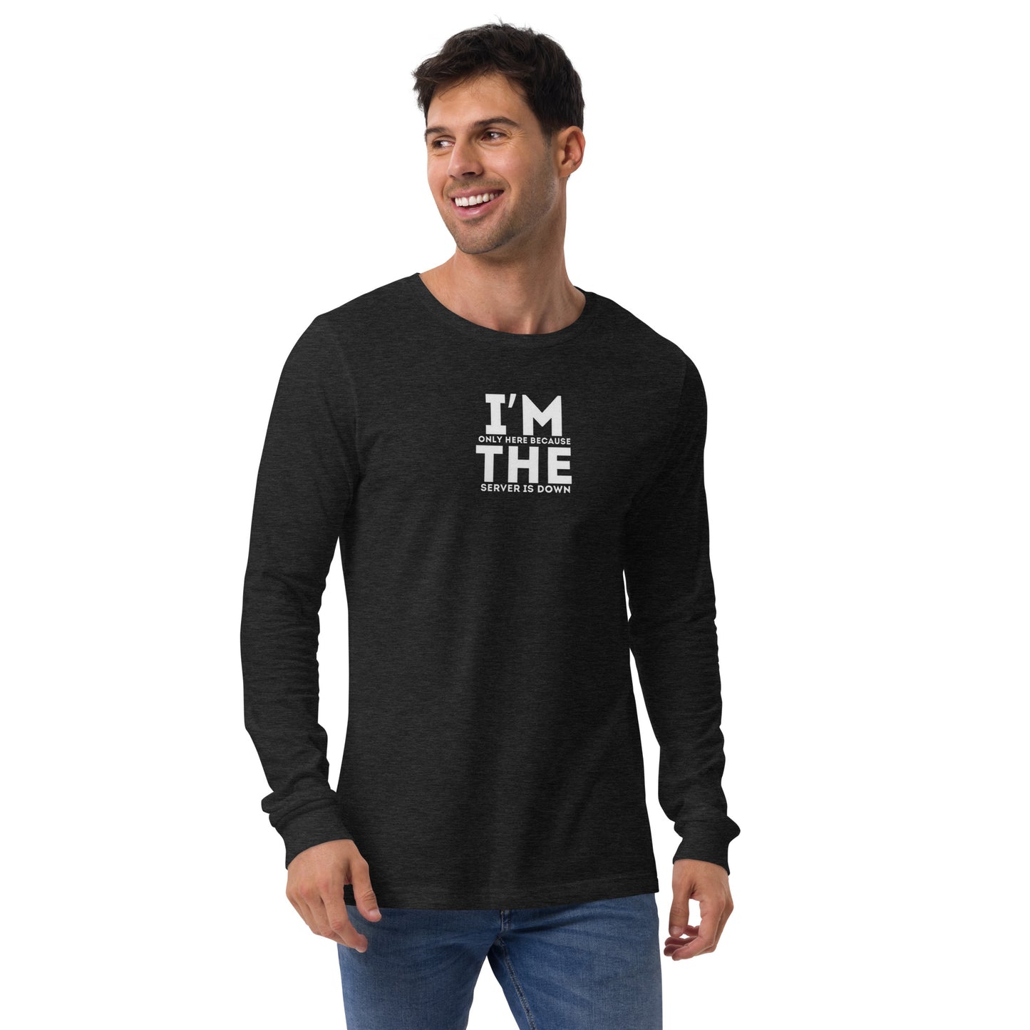 Reason I'm Here Long Sleeve - Dark