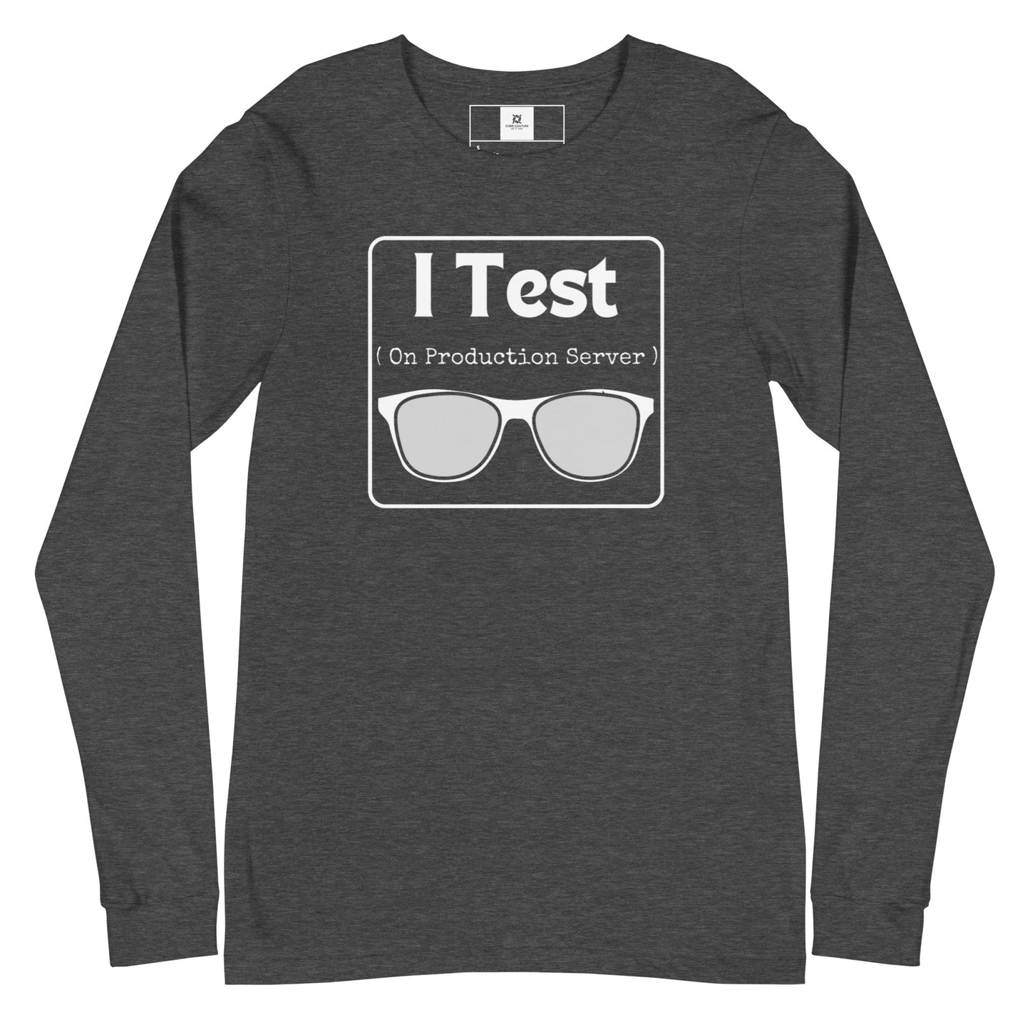 I Test on Production Long Sleeve