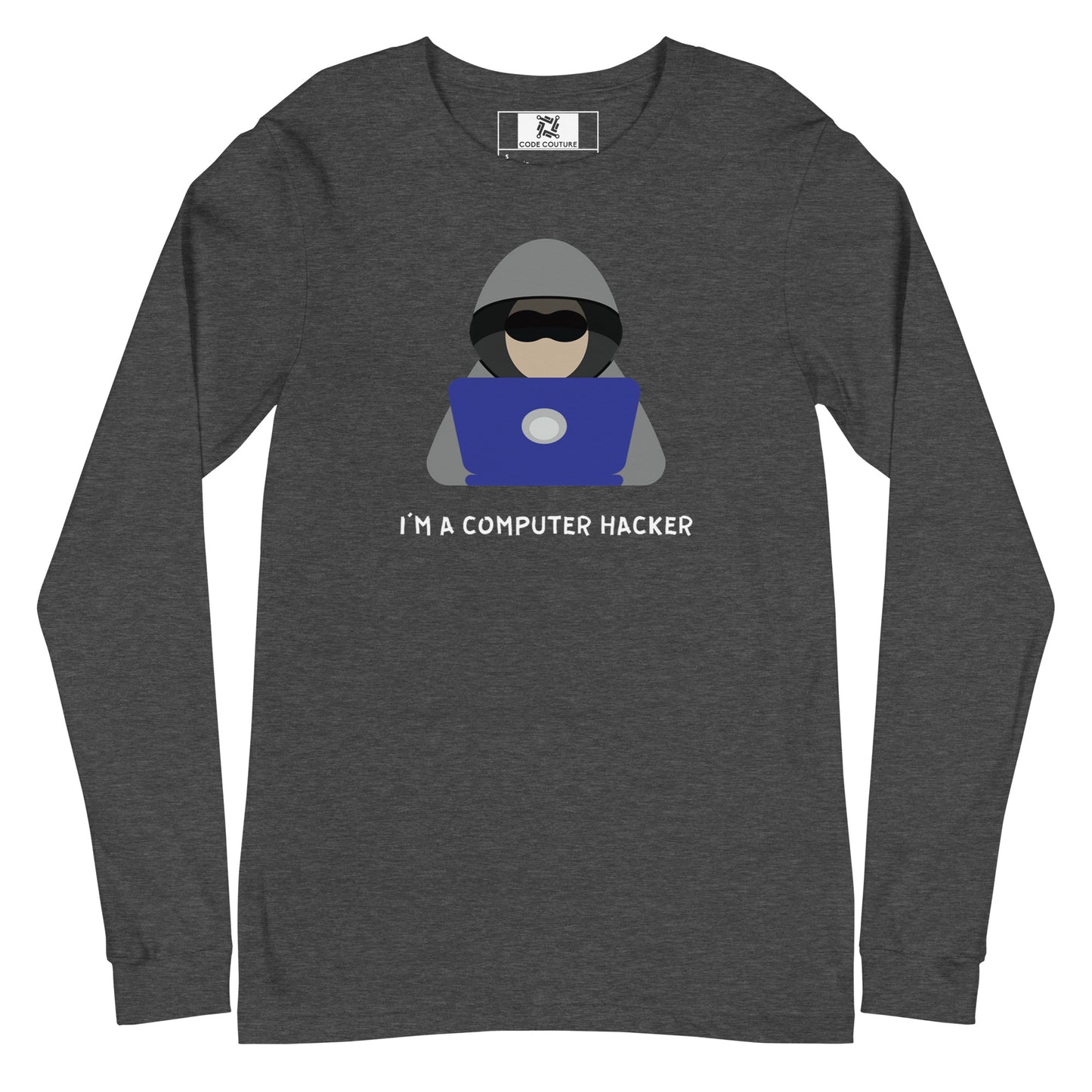 Not A Hacker Long Sleeve