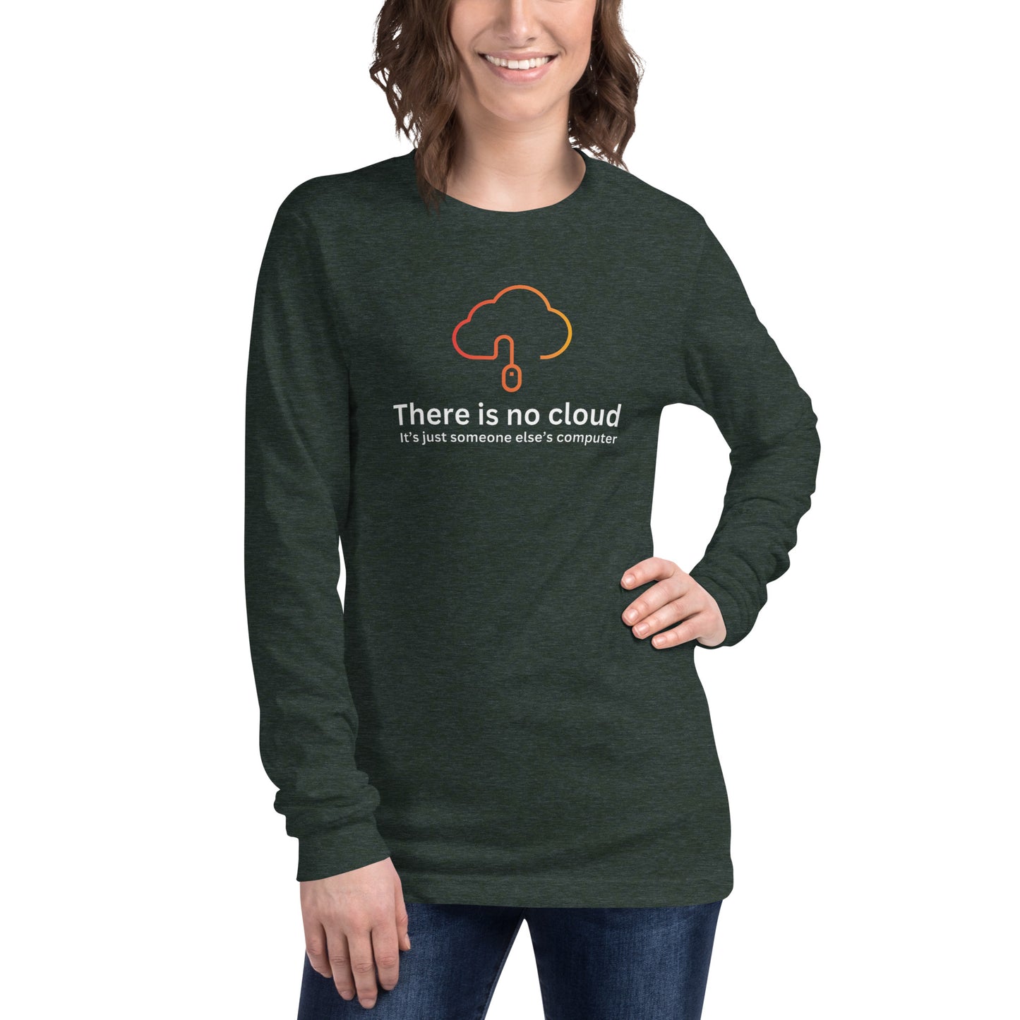 There is no cloud Long Sleeve - Dark