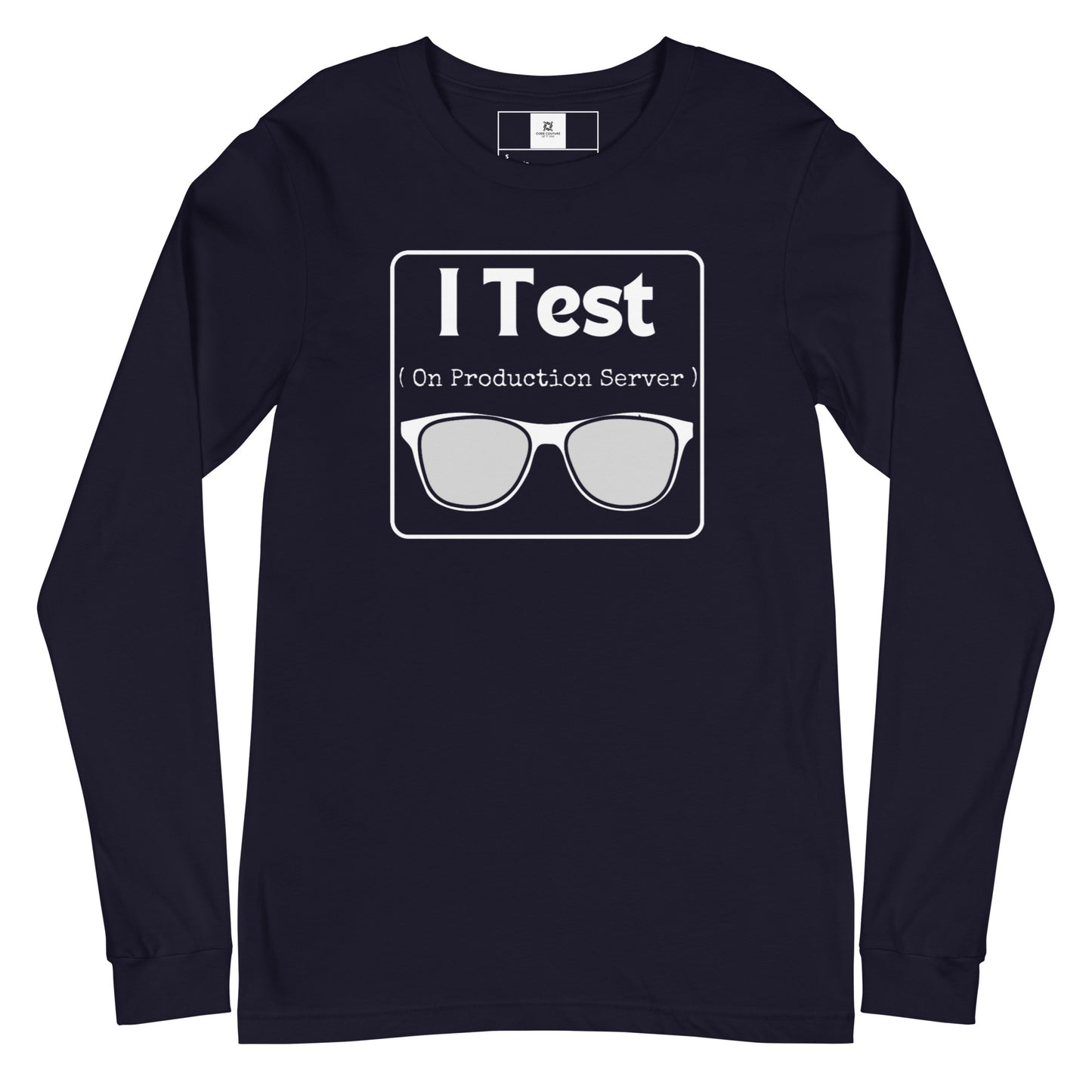 I Test on Production Long Sleeve