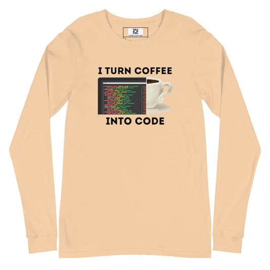 Coffee into code Long Sleeve