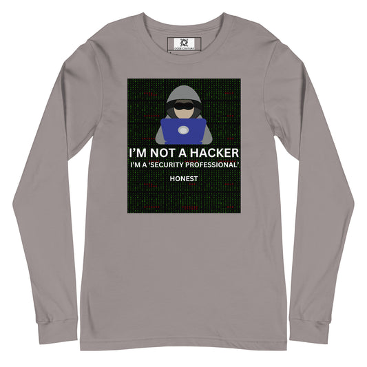 Not A Hacker Long Sleeve