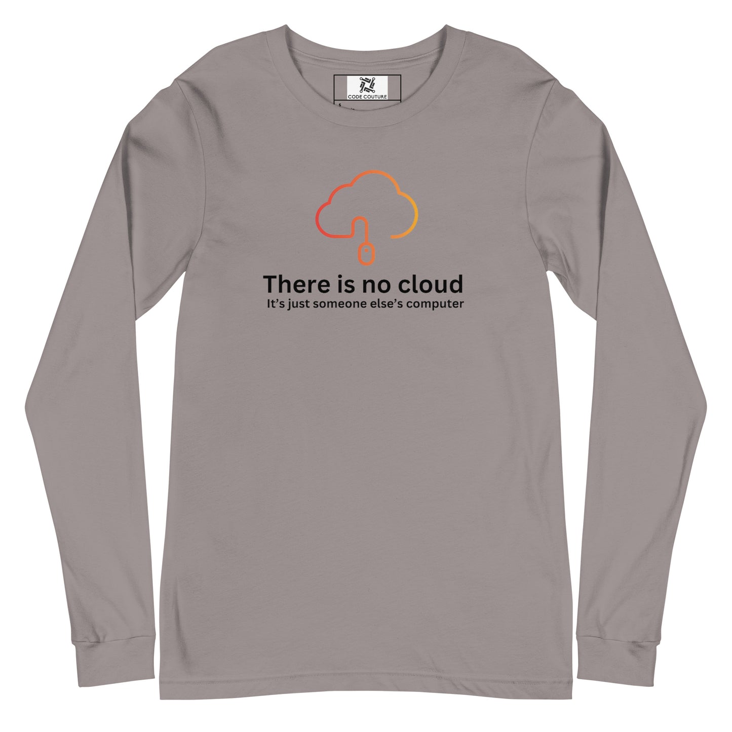 There is no cloud Long Sleeve