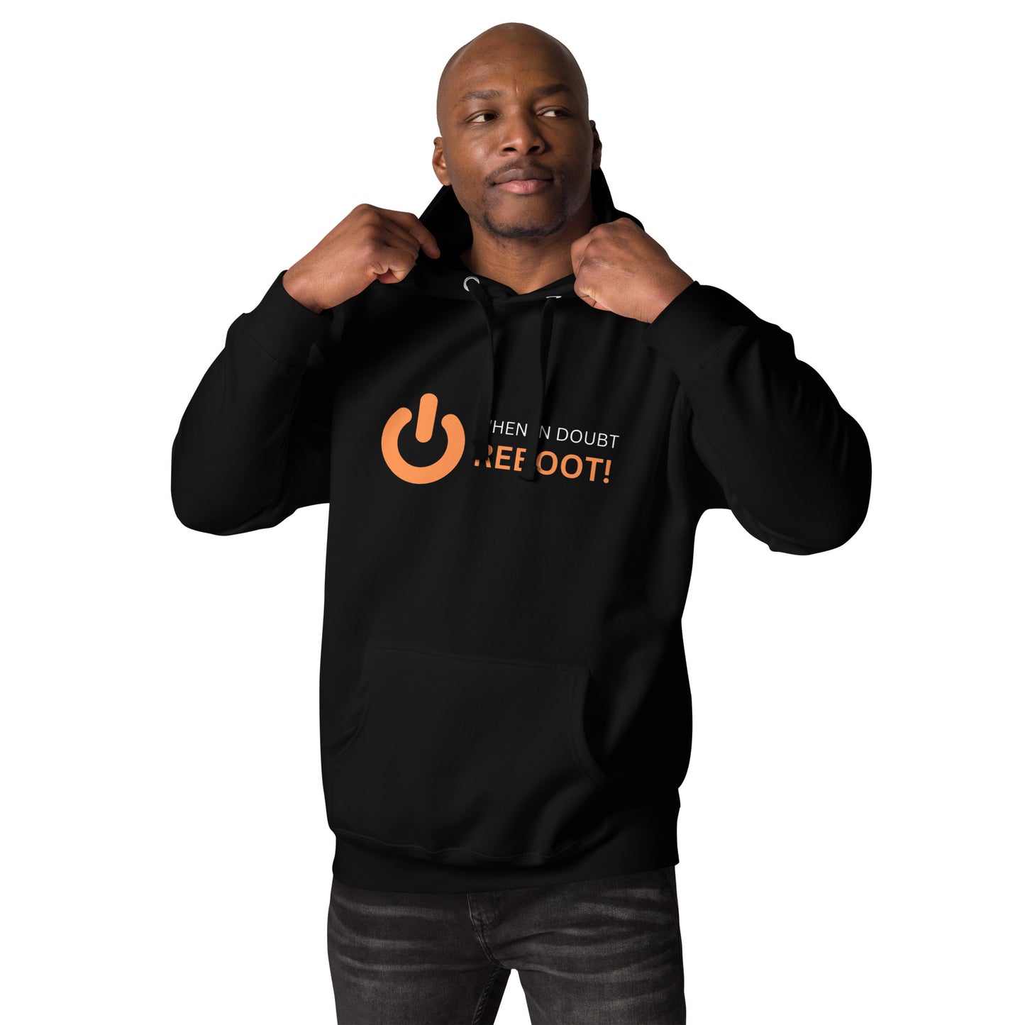 If in Doubt Reboot Hoodie