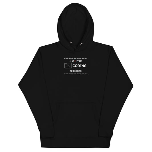 I Stopped Coding Hoodie - Dark