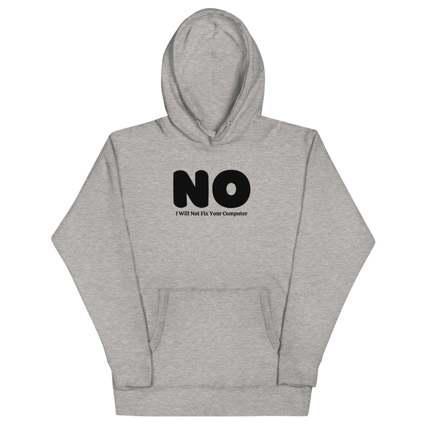 NO Will Not Fix Your PC Hoodie - Light