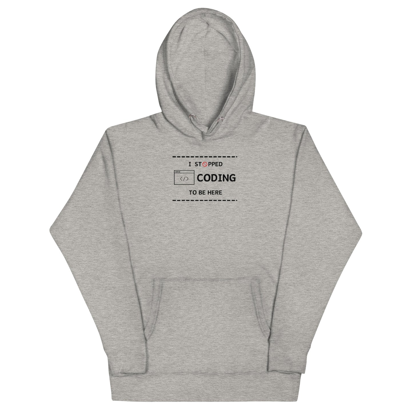 I Stopped Coding Hoodie