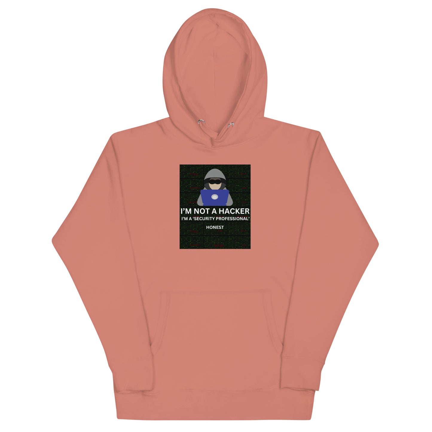 Not A Hacker Honest Hoodie