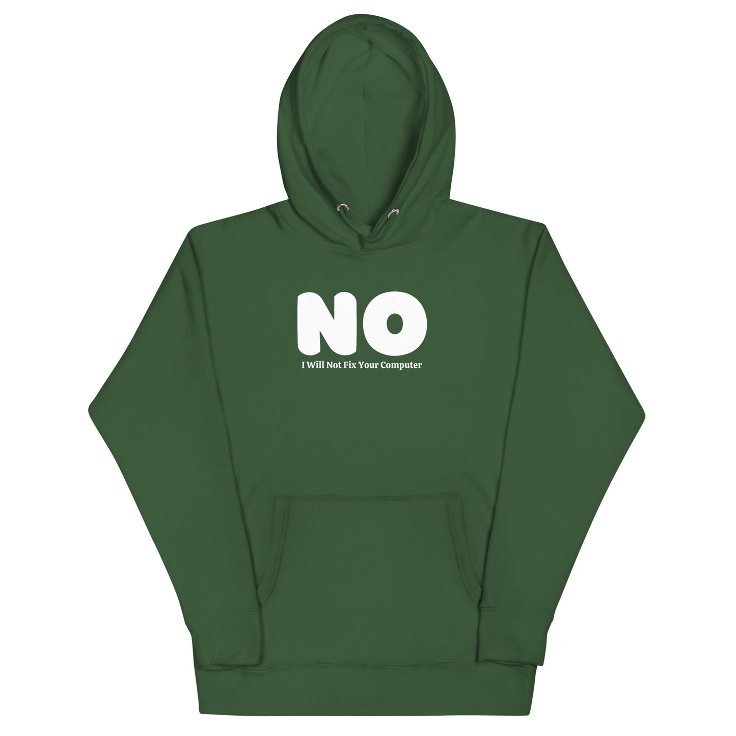 NO Will Not Fix Your PC Hoodie