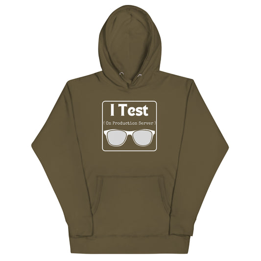I Test on Production Hoodie