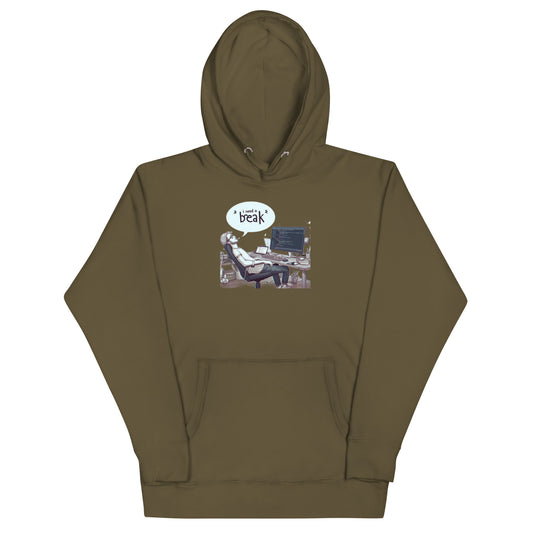 I Need a Break Hoodie - Dark