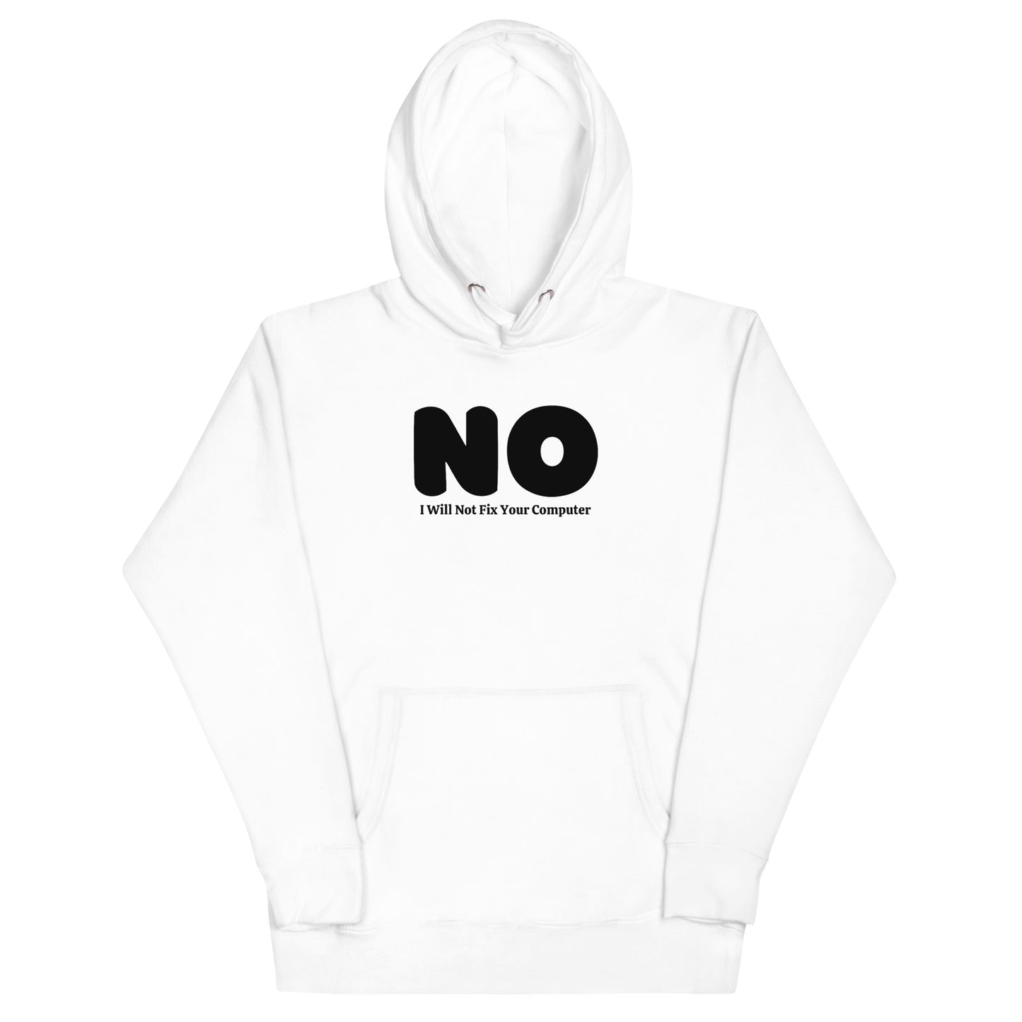 NO Will Not Fix Your PC Hoodie - Light
