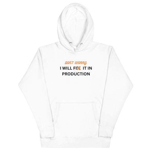 Will Fix it in Production Hoodie - Light