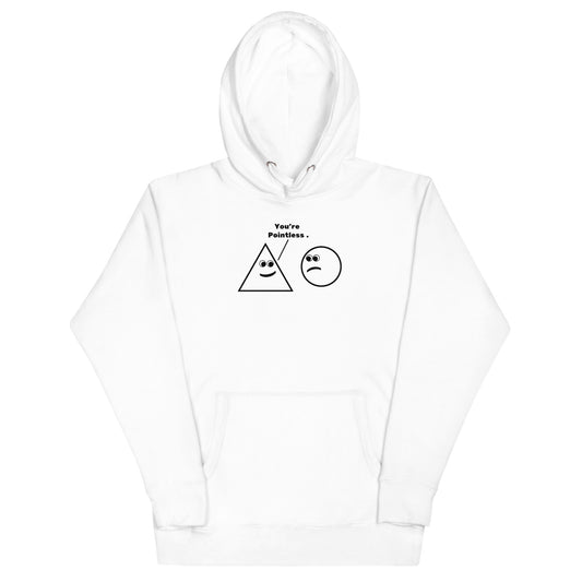 Pointless Hoodie