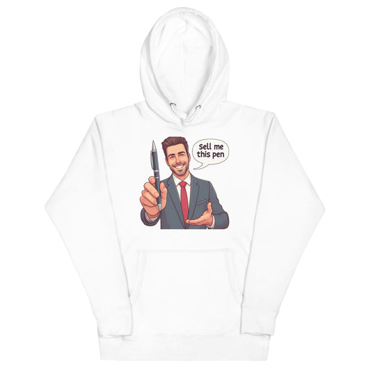 Sell Me This Pen Hoodie