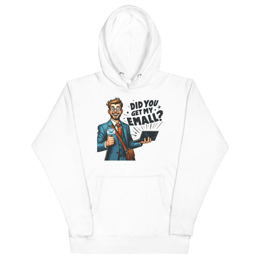 Get My Email Hoodie?