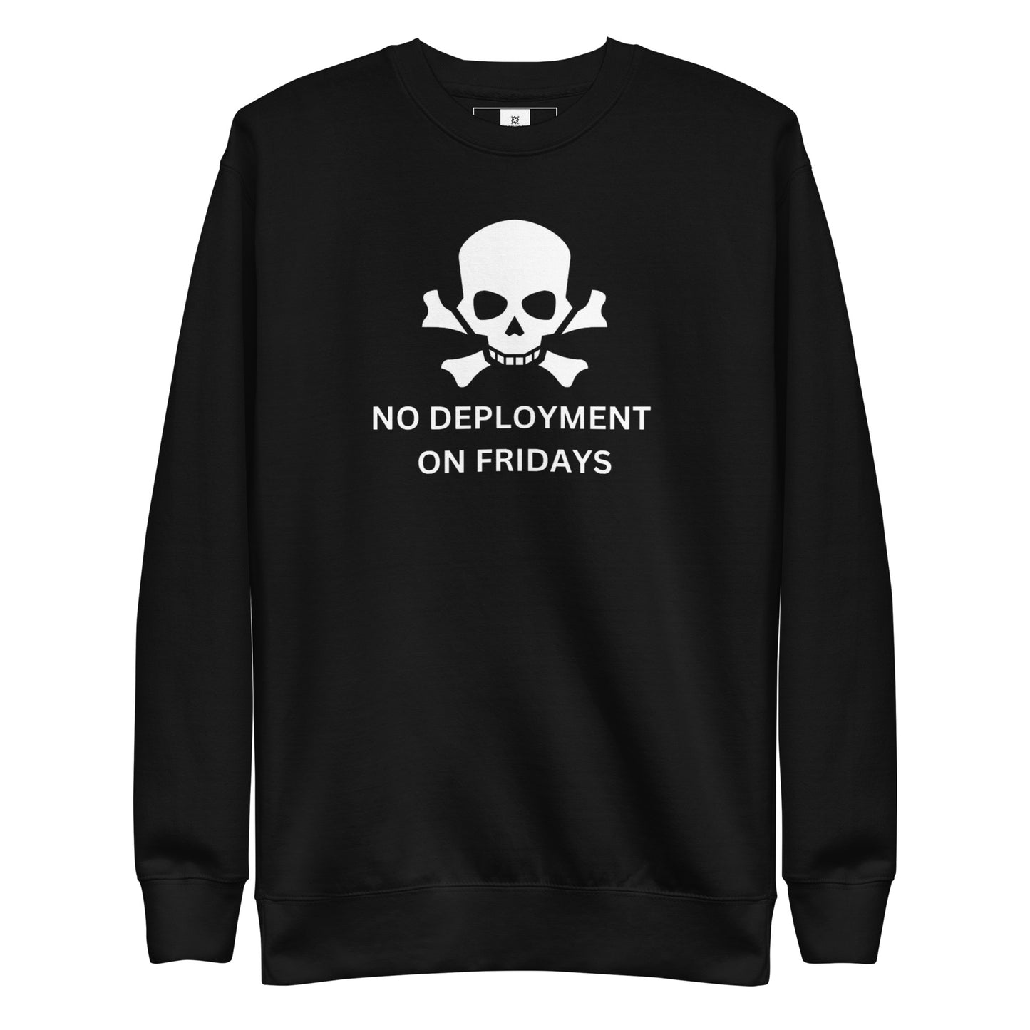 No Friday Deployment Premium Sweatshirt