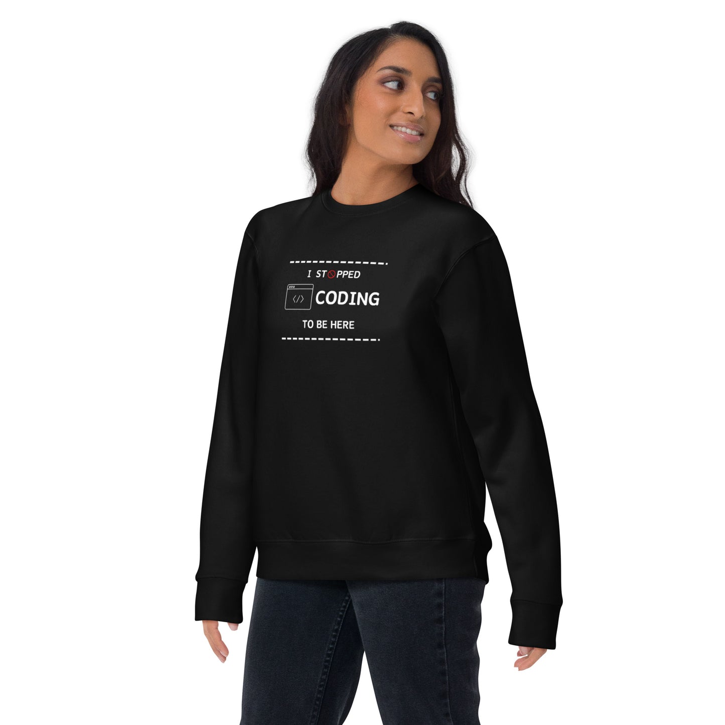 I Stopped Coding Sweatshirt - Dark