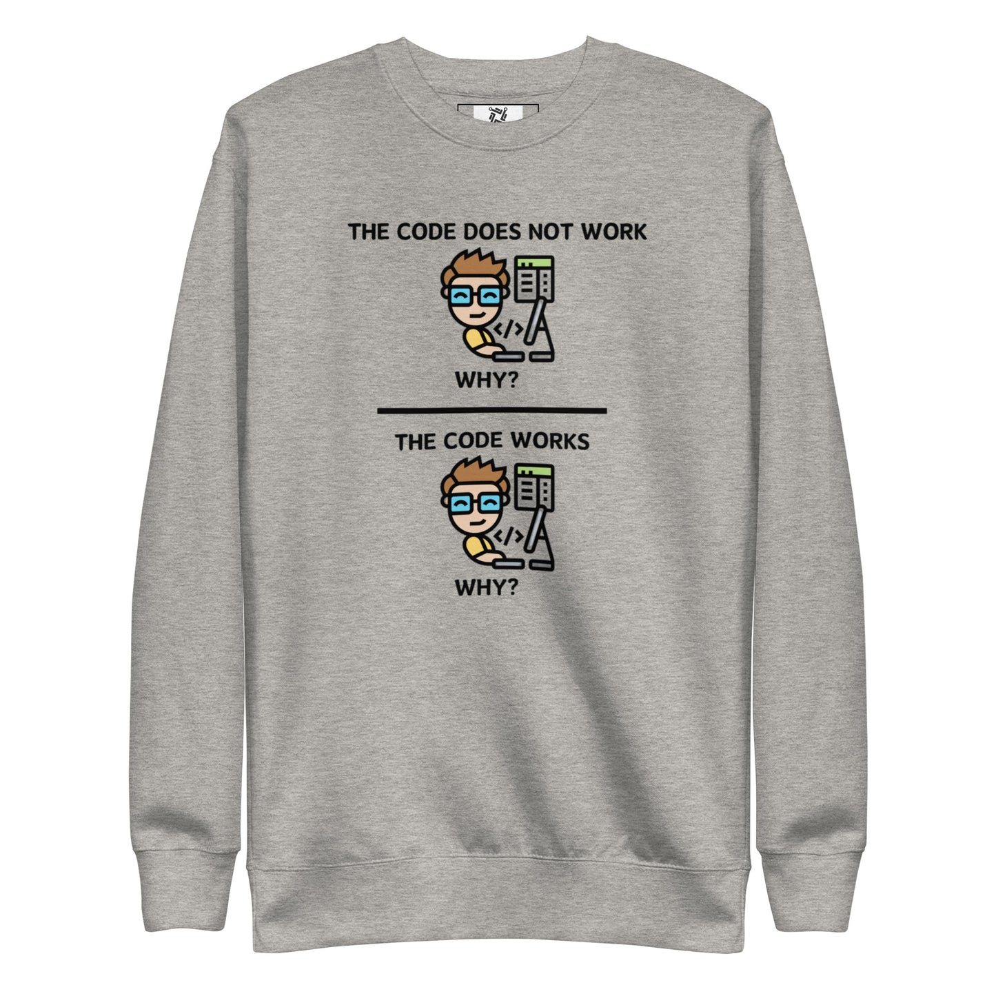 Code Does Not Work Sweatshirt