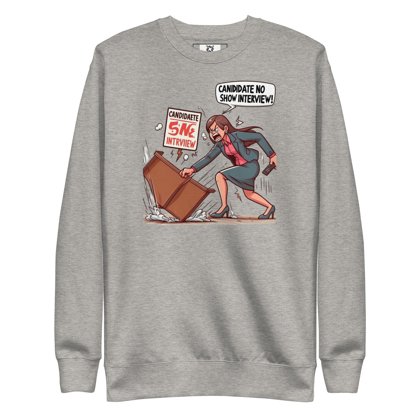 Candidate No Show Sweatshirt