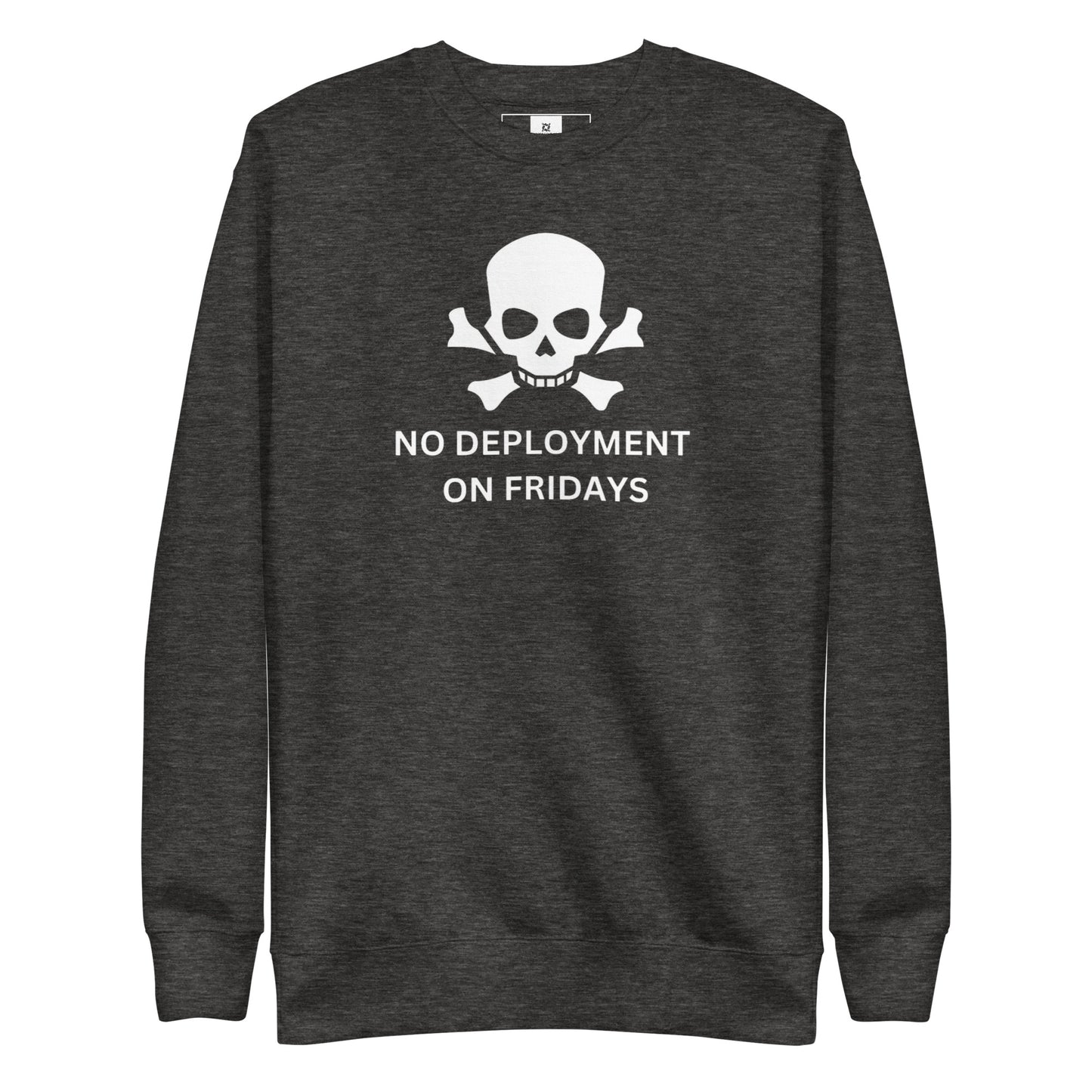 No Friday Deployment Premium Sweatshirt