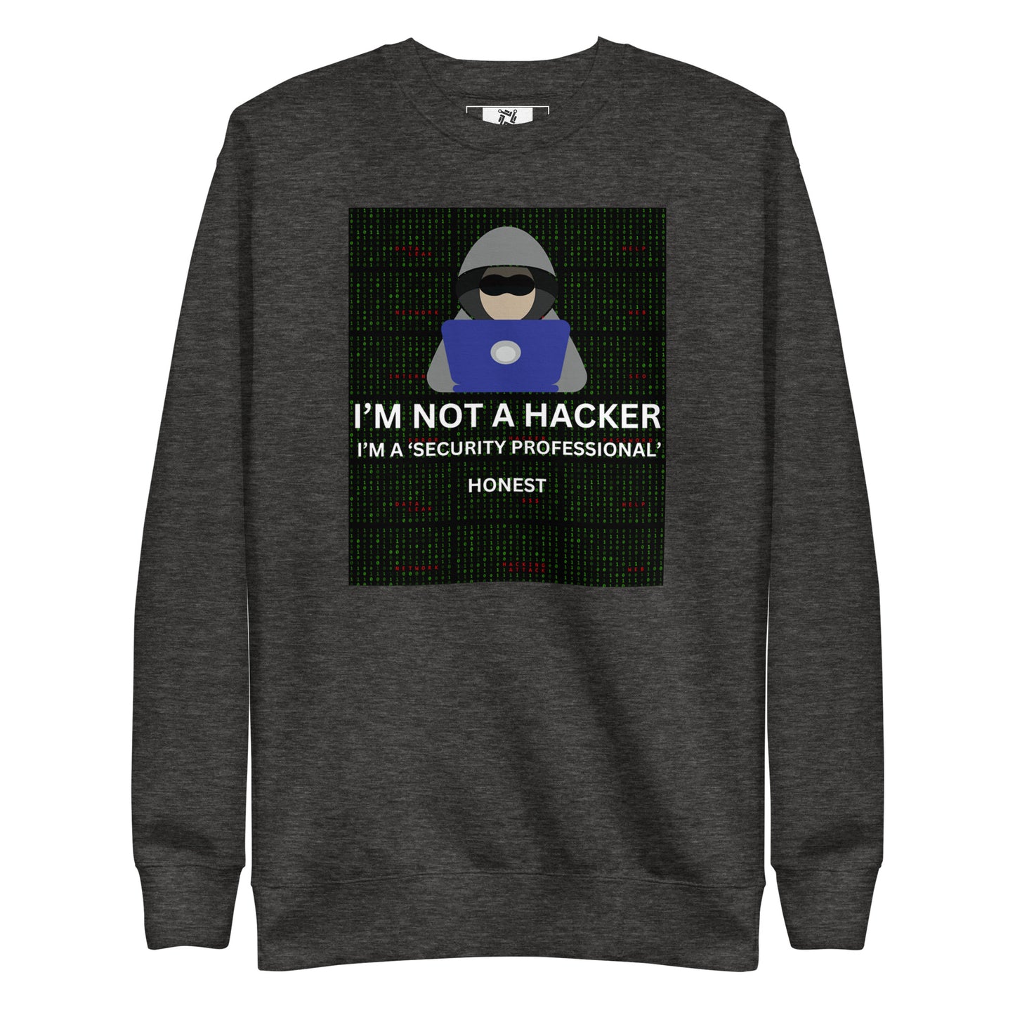 Not a Hacker Sweatshirt - Dark