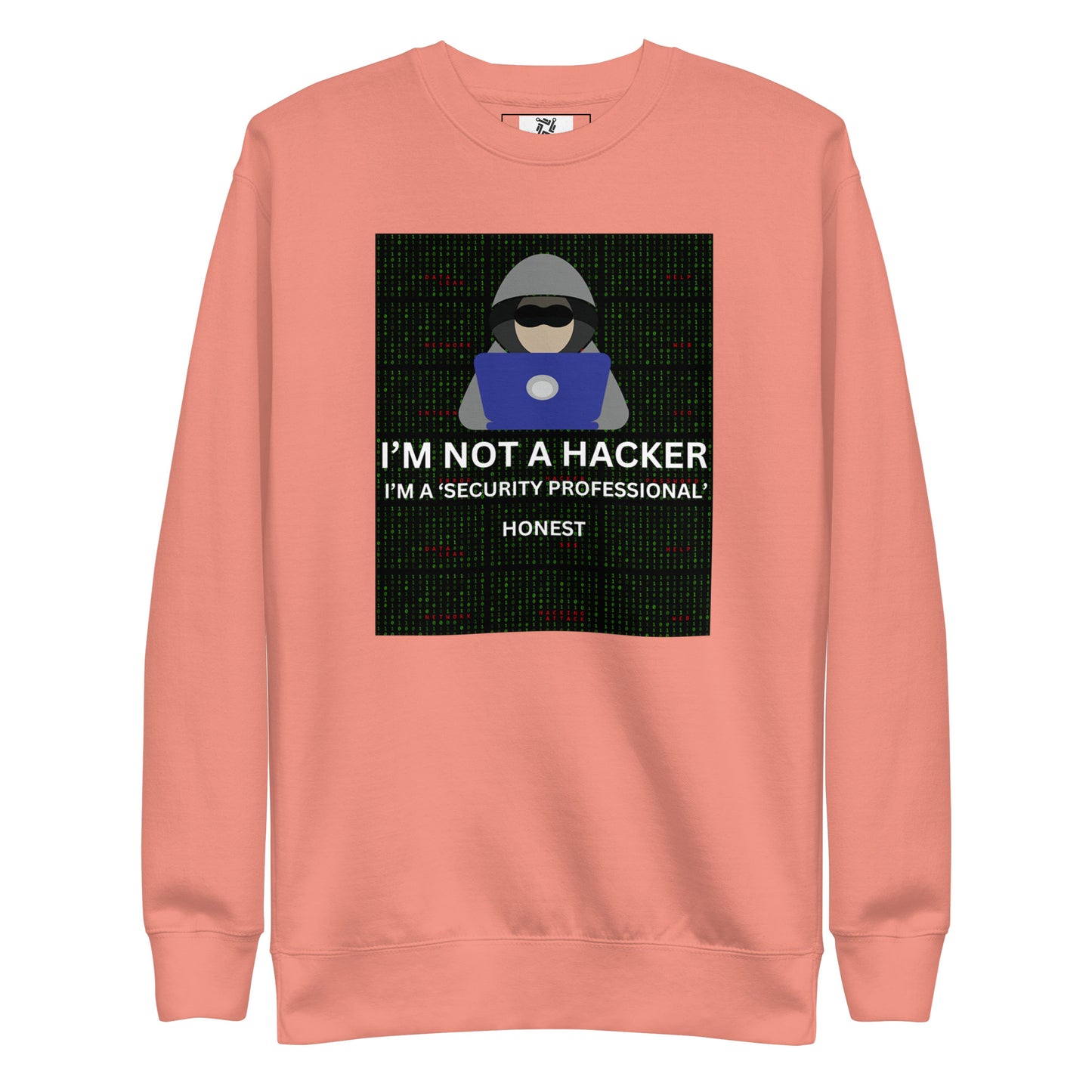 Not a Hacker Sweatshirt