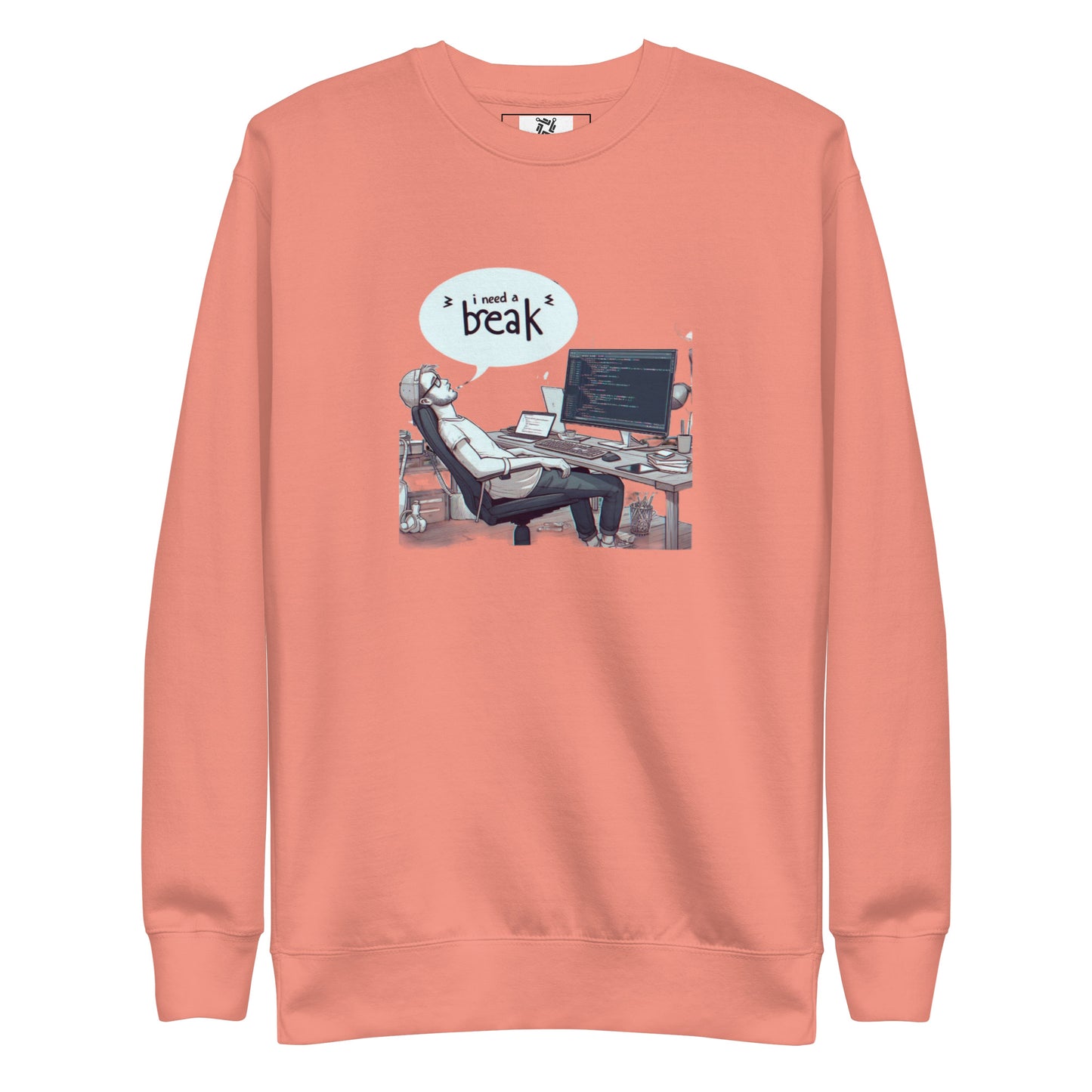 I Need a Break Sweatshirt