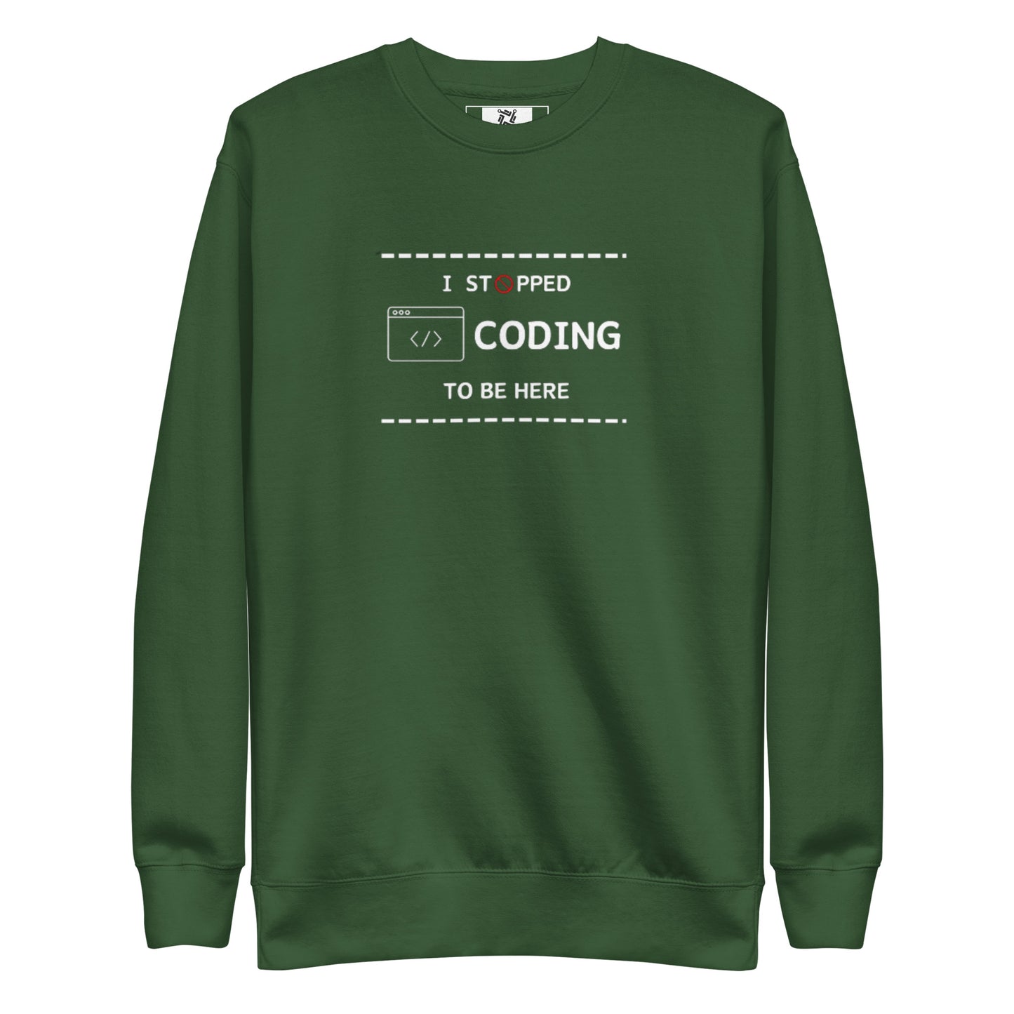 I Stopped Coding Sweatshirt - Dark