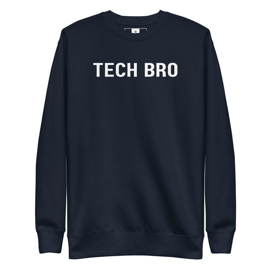 TECH BRO Premium Sweatshirt