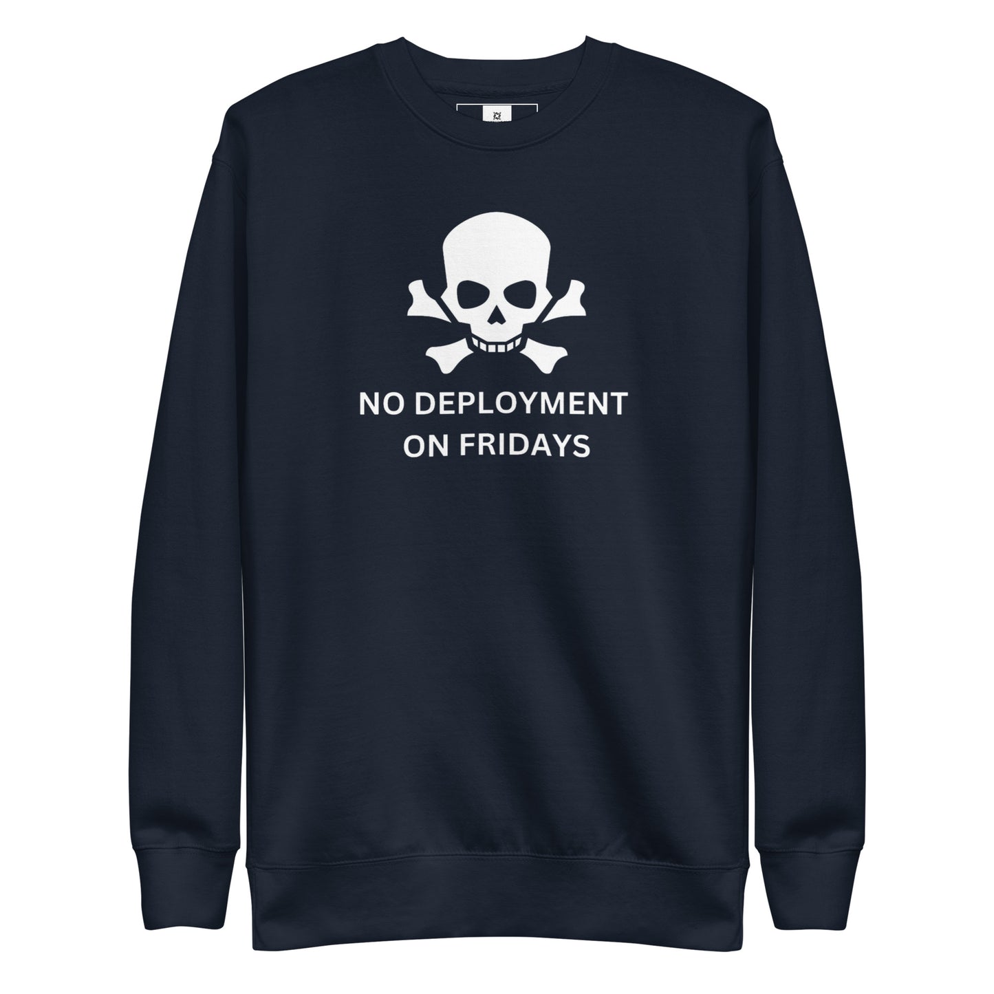 No Friday Deployment Premium Sweatshirt