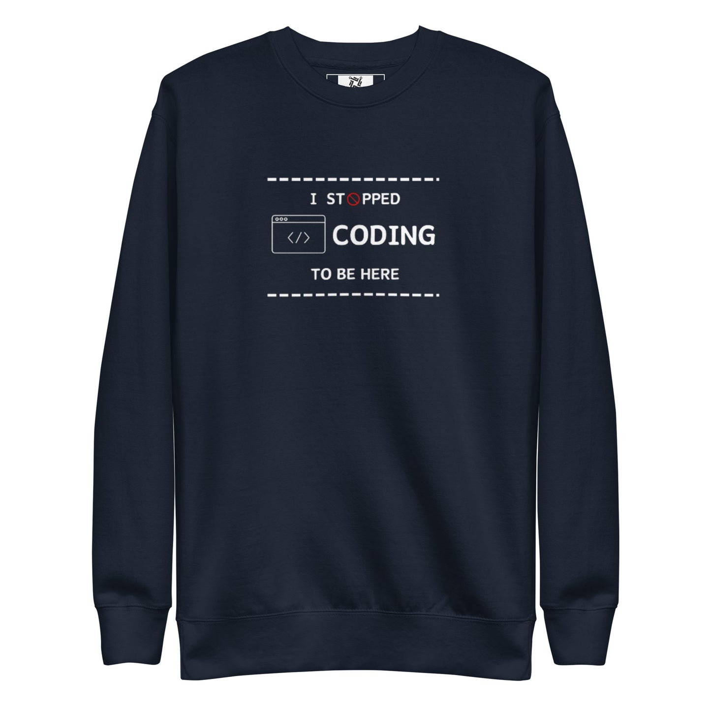 I Stopped Coding Sweatshirt - Dark