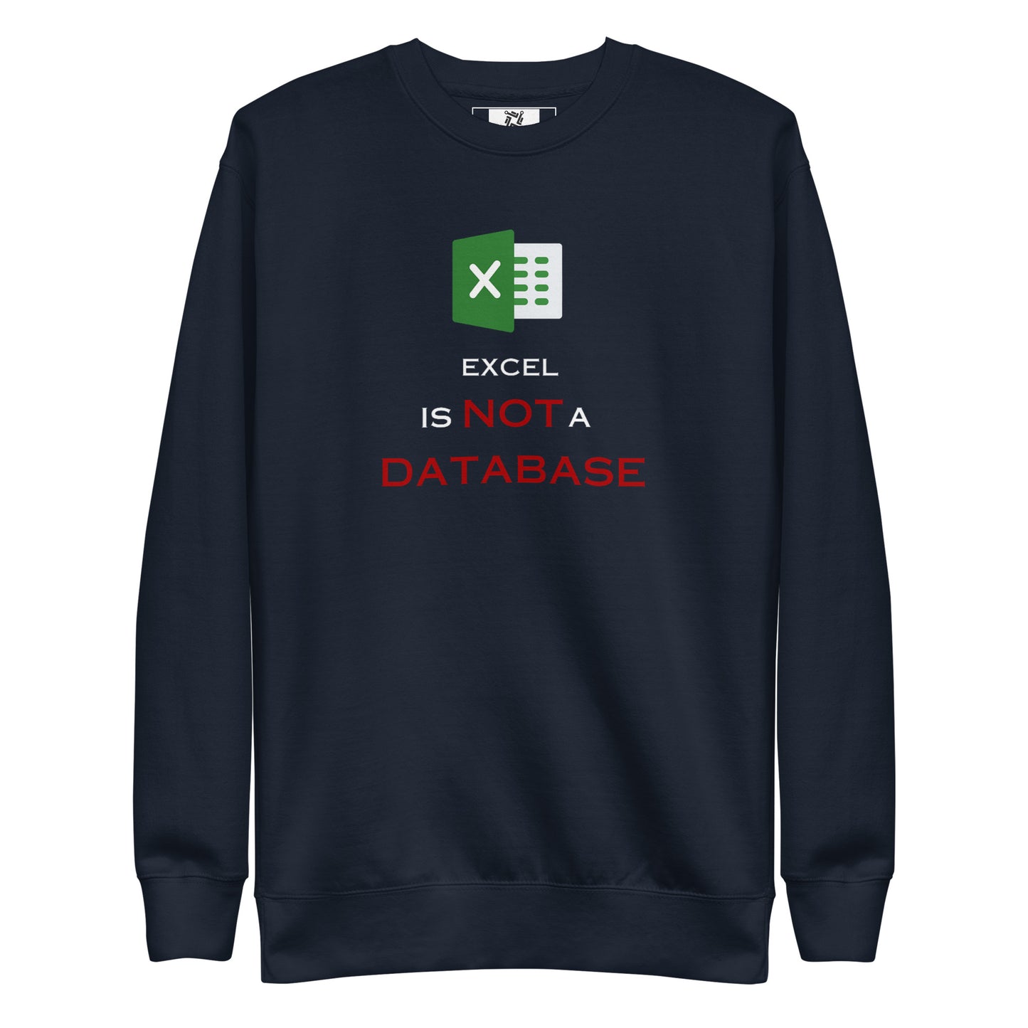 Excel Not a DB Sweatshirt - Dark