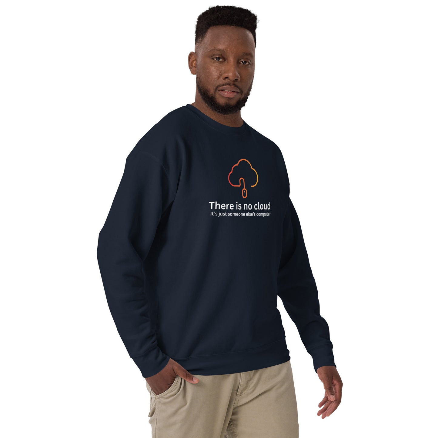 There is no cloud Sweatshirt - Dark