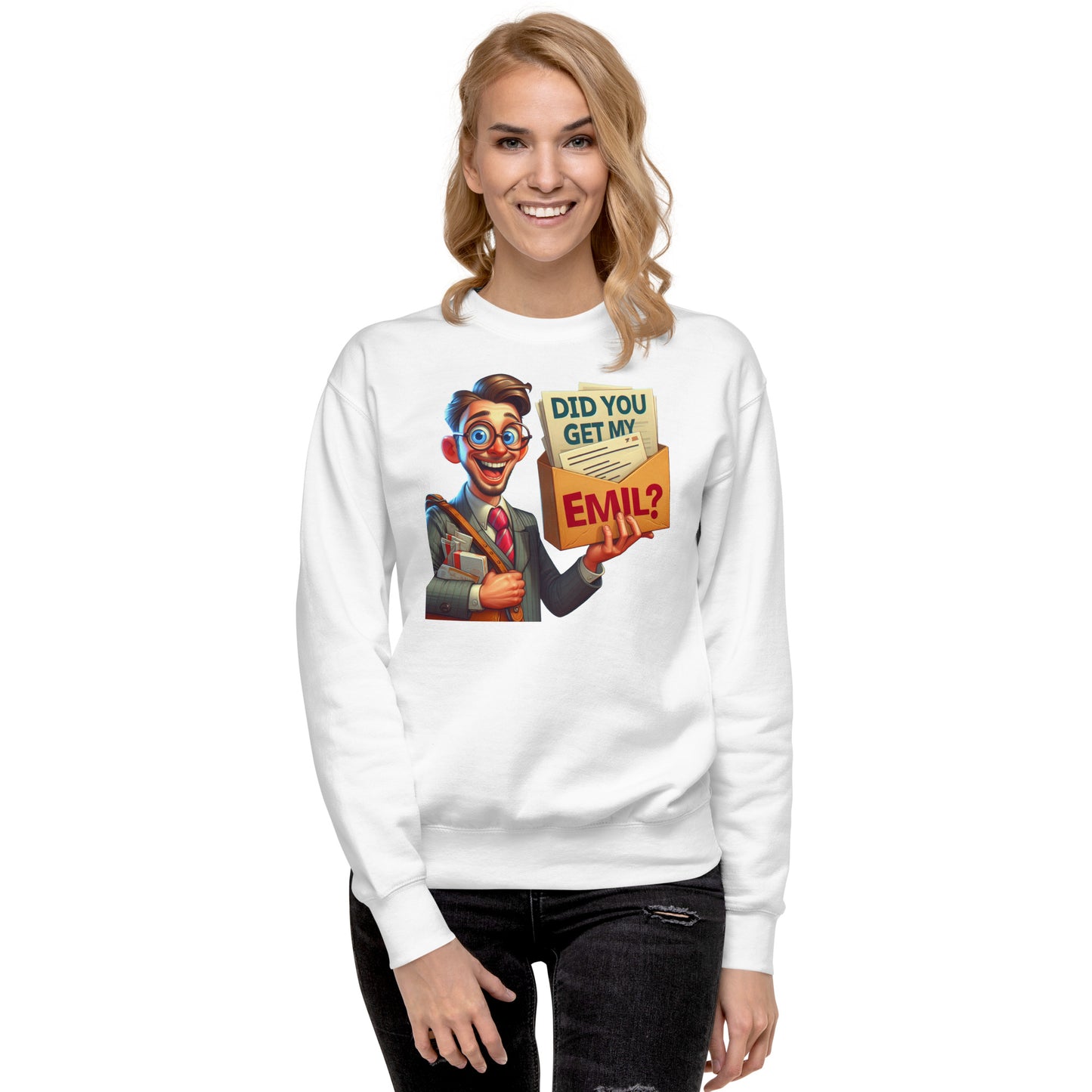 Get My Email Sweatshirt?