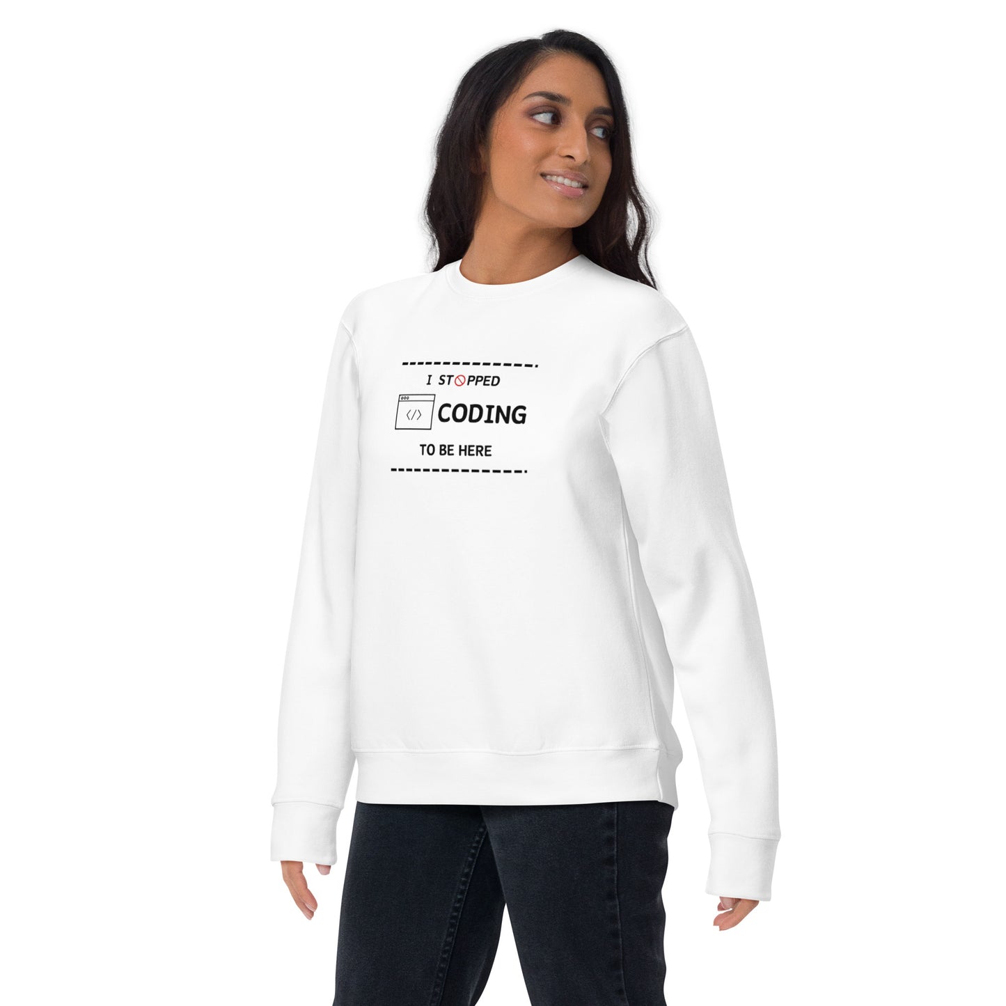 I Stopped Coding Sweatshirt