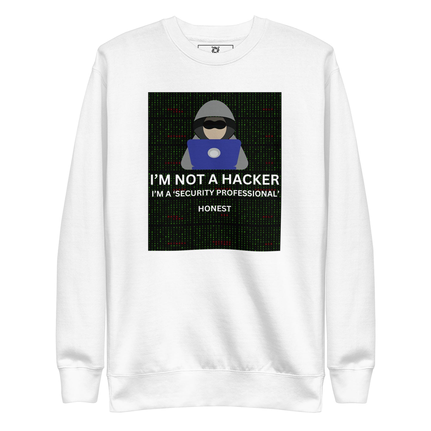 Not a Hacker Sweatshirt