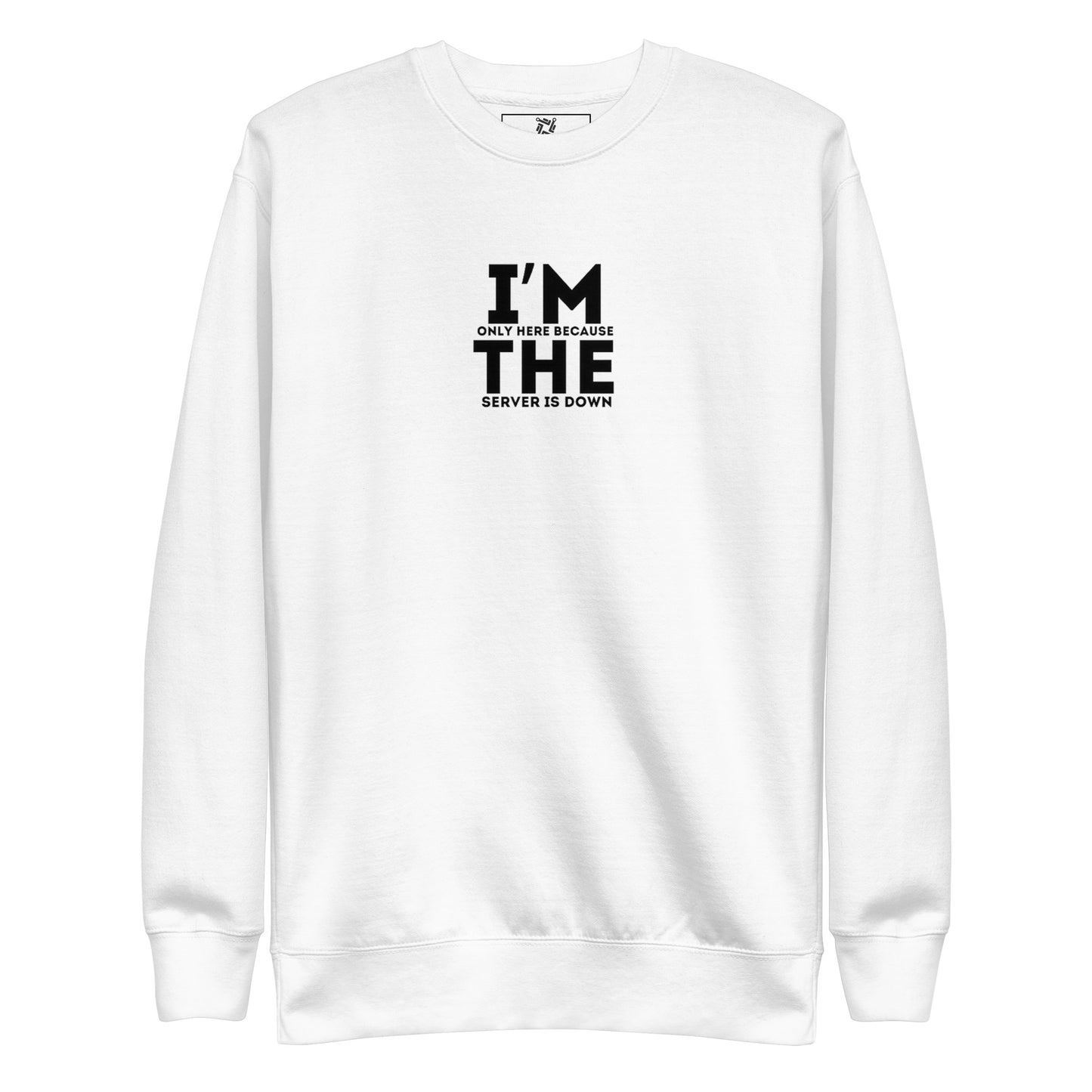 Reason I'm Here Sweatshirt