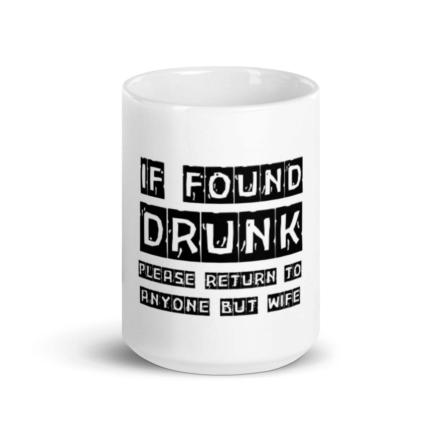 If Found Drunk mug