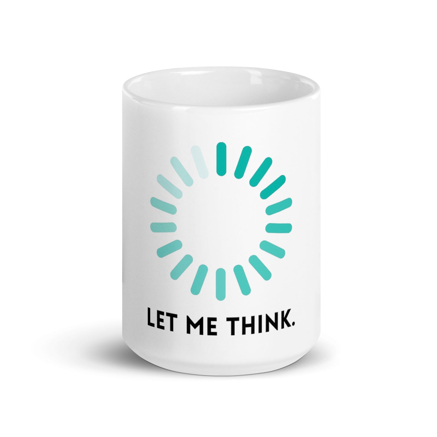 Let Me Think mug